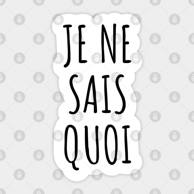 "Je ne sais quoi" French Language French Expression French Saying Modern Minimalist Aesthetic Sticker by Popular Objects™